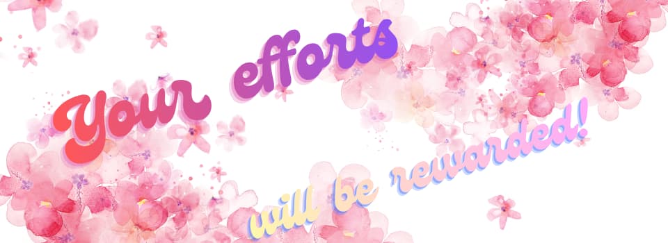 efforts-rewarded